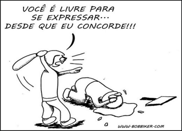 Você é livre para se expressar, desde que eu concorde.